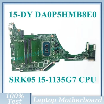 Mainboard DA0P5HMB8E0 Ar SRK05 I5-1135G7 CPU HP 15-DY 15T-DY Klēpjdators Mātesplatē 100% Pilnībā Pārbaudīta Arī Darba